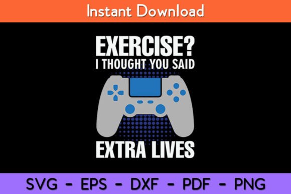 Gamer Exercise Thought Extra Lives Funny: Strategic Design Resources for Creators and Small Business Owners